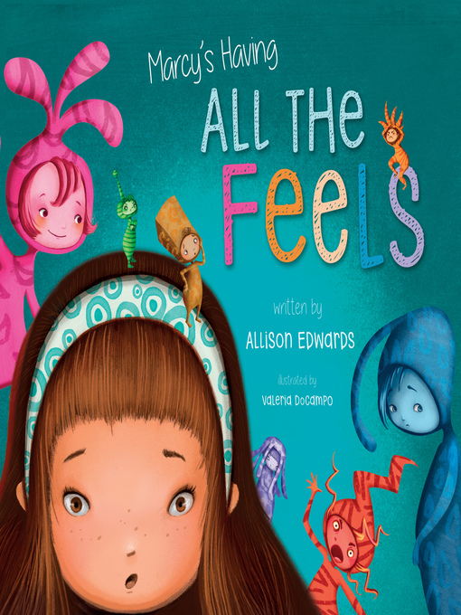 Title details for Marcy's Having All the Feels by Allison Edwards - Available